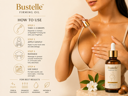 Bustelle™ Firming Oil | Collagen-Boosting Lift + 7-Day Transformation -Looking Bust